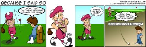 Dad Still Golfs – Our 50th Comic Strip!