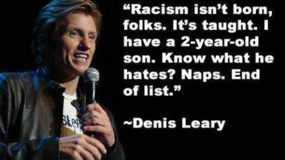 Denis Leary on racism