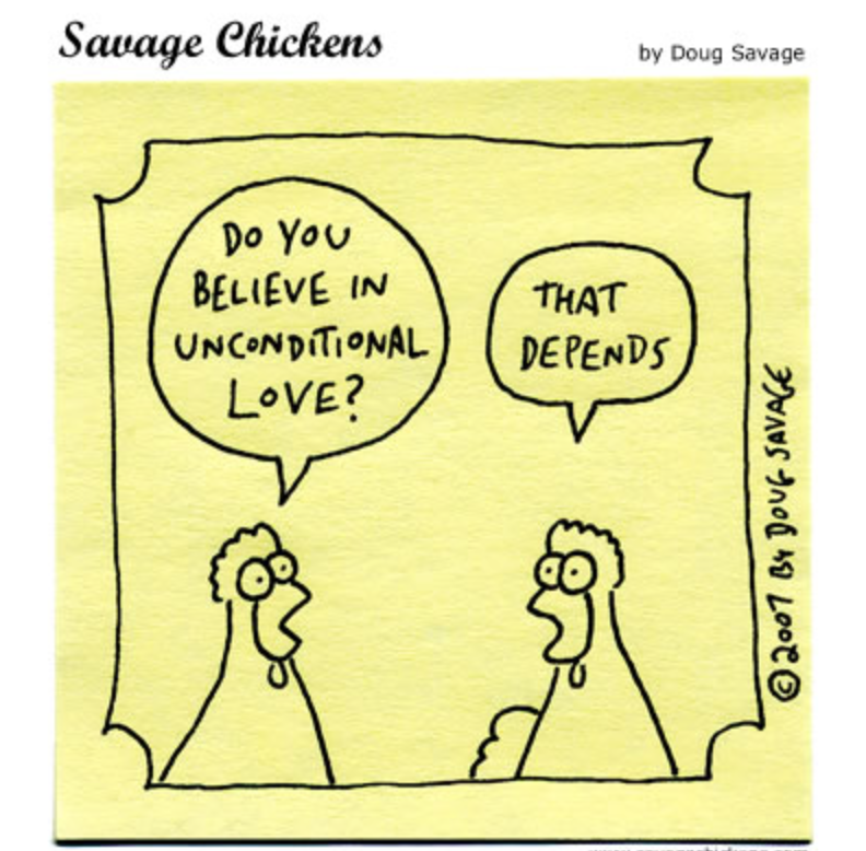 Savage Chickens take on Unconditional Love