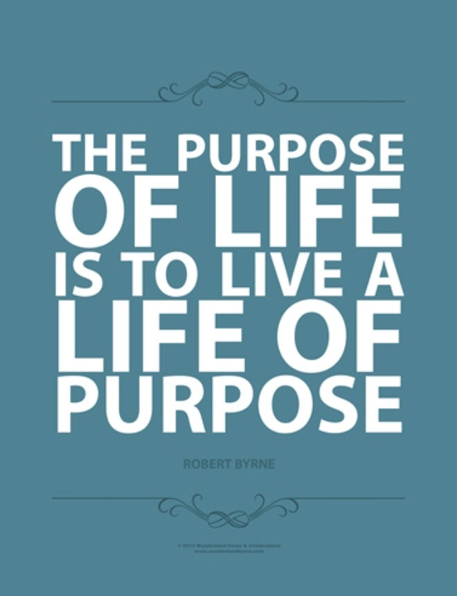 Purpose of life is. Life purpose. The purpose Постер. Purpose in Life. The purpose Life is a Life purpose Красноярск.